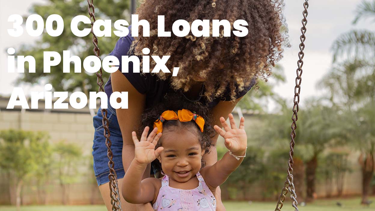 300 Cash Loans in Phoenix, Arizona, 85012